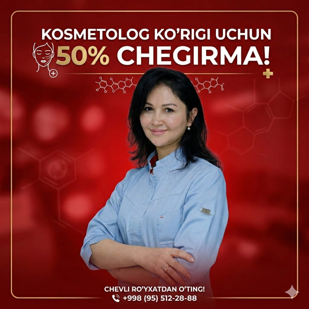 Kosmetolog ko‘rigi uchun 50% chegirma – Farhod Madad Shifo klinikasida